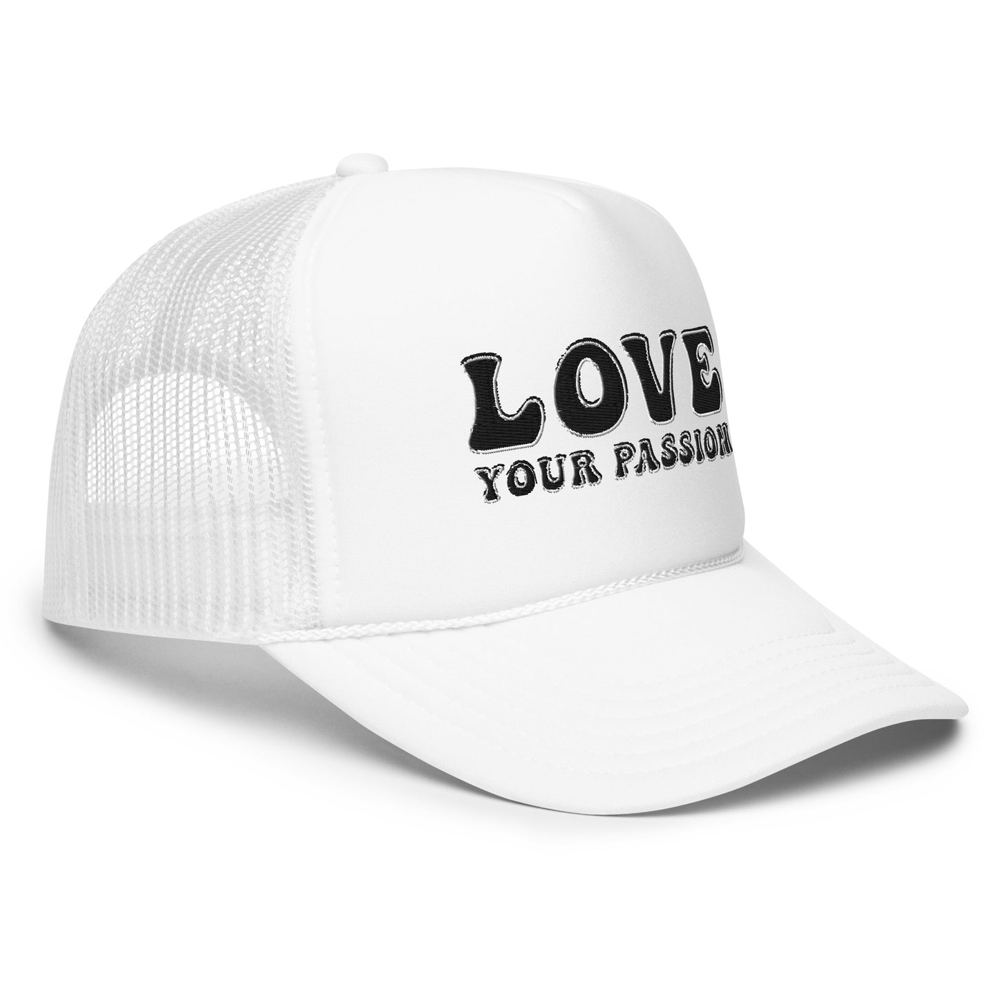 'Love Your Passion' Foam Trucker Hat