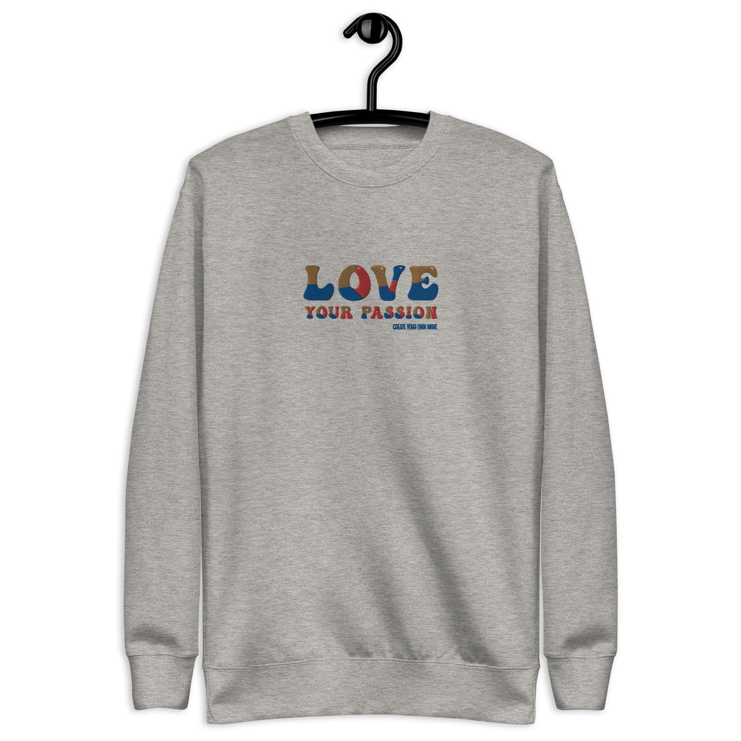 'Love Your Passion' Premium Sweatshirt - Camo Script